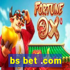 bs bet .com